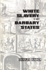 Image for White Slavery in the Barbary States
