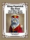 Image for King Pawtrick the First : And Other Great Cats of the World