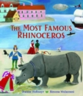 Image for The Most Famous Rhinoceros