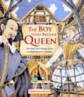 Image for The Boy Who Became Queen