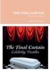 Image for The Final Curtain : the bliss of solitude