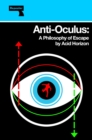 Image for Anti-oculus  : a philosophy of escape