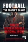 Image for Football, the People's Shame