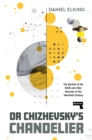 Image for Dr Chizhevsky&#39;s Chandelier