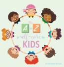 Image for A-Z of Self-Care for Kids