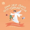 Image for Jump Skip Stand, God&#39;s Great Plan