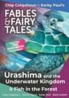 Image for Urashima and the Underwater Kingdom and Fish in the Forest
