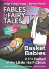 Image for Basket Babies and The Ballad of the Little Half-Chick
