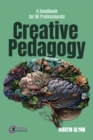 Image for Creative Pedagogy: A Handbook for HE Professionals