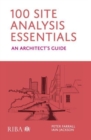 Image for 100 site analysis essentials  : an architect&#39;s guide