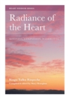 Image for Radiance of the Heart: Kindness, Compassion, Bodhicitta
