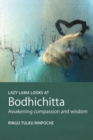 Image for Lazy Lama looks at Bodhichitta: Awakening Compassion and Wisdom