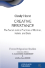 Image for Creative Resistance: The Social Justice Practices of Monirah, Halleh, and Diala
