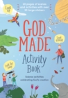 Image for God Made Activity Book : Science activities celebrating God&#39;s creation