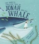 Image for The Hard to Swallow Tale of Jonah and the Whale