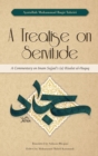 Image for A treatise on servitude  : a commentary on Imam Sajjad&#39;s Risalat al-Huquq