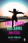 Image for The truth has arms and legs
