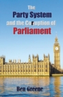 Image for Party System and the Corruption of Parliament