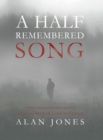 Image for Half Remembered Song