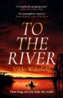 Image for To the river