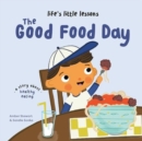 Image for Life&#39;s Little Lessons: The Good Food Day