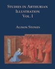 Image for Studies in Arthurian Illustration : Volume 1
