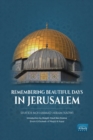 Image for Remembering Beautiful Days in Jerusalem