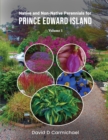 Image for Native and Non-Native Perennials for Prince Edward Island : A Pictorial Library Vol 1