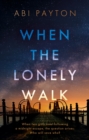 Image for When the Lonely Walk
