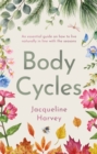 Image for Body cycles  : an essential guide on how to live naturally in line with the seasons