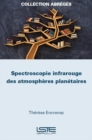 Image for Spectroscopie infrarouge des atmospheres planetaires