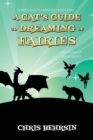 Image for A Cat&#39;s Guide to Dreaming of Fairies