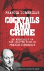 Image for Cocktails and Crime (An Anthology of the Lighter Side of Francis Durbridge)