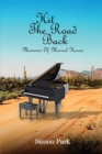 Image for Hit The Road Back : Memories of Musical Heroes