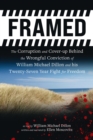 Image for FRAMED: The Corruption and Cover- up Behind the Wrongful Conviction of William Michael Dillon and his Twenty-Seven Year Fight for Freedom