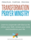 Image for The Principles, Purpose, and Process of Transformation Prayer Ministry