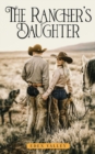 Image for The Rancher&#39;s Daughter