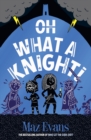 Image for Oh What A Knight! (ebook)