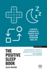 Image for The Positive Sleep Book