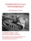 Image for Panzer Tracts No.1-2: Panzerkampfwagen I - Kl.Pz.Bef.Wg. to VK 18.01