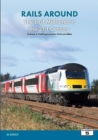 Image for Rails Around the East Midlands in the 21st Century Volume 2: Nottinghamshire &amp; Lincolnshire