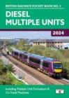 Image for Diesel Multiple Units 2024 : Including Multiple Unit Formations and on Track Machines