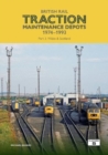 Image for British Rail Traction Maintenance Depots 1974-1993 Part 3: Wales &amp; Scotland
