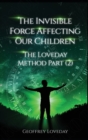 Image for The Invisible Force Affecting Our Children
