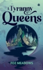 Image for A Tyranny of Queens