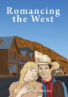 Image for Romancing the West