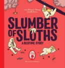 Image for Slumber of sloths  : a bedtime story