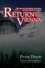 Image for Return to Vienna : The Special Operations Executive and the Rebirth of Austria