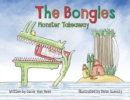 Image for The Bongles - Monster Takeaway