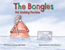 Image for The Bongles - Pet Washing Machine